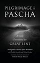 Pilgrimage to Pascha Large Print Edition, Belonick Steven John