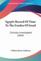 Egypt's Record Of Time To The Exodus Of Israel, Galloway William Brown