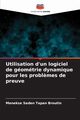 Utilisation d'un logiciel de gomtrie dynamique pour les probl?mes de preuve, TAPAN BROUTIN Menekse Seden