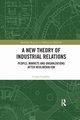 A New Theory of Industrial Relations, Cradden Conor