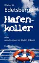 Hafenkoller, Edetsberger Walter H.