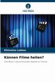 Knnen Filme heilen?, Lekkas Efstratios
