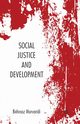 Social Justice and Development, Morvaridi Behrooz