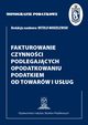 Fakturowanie czynnoci podlegajcych opodatkowaniu podatkiem od towarw i usug, Modzelewski Witold