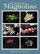 The World of Magnolias, Callaway Dorothy J.
