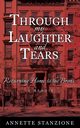 Through My Laughter and Tears, Stanzione Annette