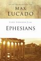 Life Lessons from Ephesians, Lucado Max