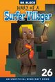 Diary of a Surfer Villager, Book 26, Block Dr.