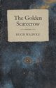 The Golden Scarecrow, Walpole Hugh