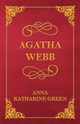 Agatha Webb, Green Anna Katharine