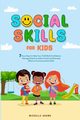 SOCIAL SKILLS FOR KIDS, Adams