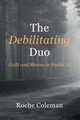 The Debilitating Duo, Coleman Roche