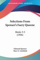 Selections From Spenser's Faery Queene, Spenser Edmund