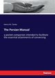 The Persian Manual, Clarke Henry W.