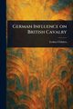 German Influence on British Cavalry, Childers Erskine
