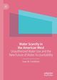 Water Scarcity in the American West, Castellano Isaac M.