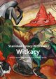 Stanisaw Ignacy Witkiewicz Witkacy zeszyt do kolorowania, Niemiec-Szywaa Edyta