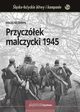 Przyczek malczycki 1945, Szczerepa Maciej