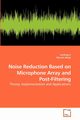 Noise Reduction Based on Microphone Array and Post-Filtering, Li Junfeng