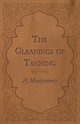 The Gleanings of Tanning, Montgomery H.