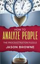 How To Analyze People, Browne Jason