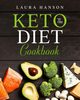 The Keto Diet Cookbook, Hanson Laura