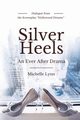 Silver Heels, Lynn Michelle