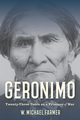 Geronimo, Farmer W. Michael