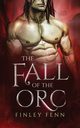 The Fall of the Orc, Fenn Finley