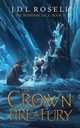 The Crown of Fire and Fury (The Runewar Saga #2), Rosell J.D.L.