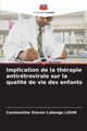 Implication de la thrapie antirtrovirale sur la qualit de vie des enfants, Steven Labongo LOUM Constantine