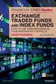 Financial Times Guide to Exchange Traded Funds and Index Funds, The (Book), Stevenson David
