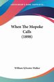 When The Mopoke Calls (1898), Walker William Sylvester