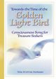 Towards the Time of the Golden Light Bird, Honkanen Nina Kristiina