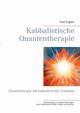 Kabbalistische Quantentherapie, Englert Axel