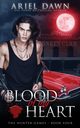 Blood Of My Heart, Dawn Ariel