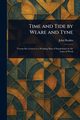 Time and Tide by Weare and Tyne, Ruskin John