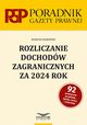 Rozliczanie dochodw zagranicznych za 2024 r., Makowski Mariusz