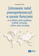 Zastosowanie metod prawnoporwnawczych w procesie tumaczenia, Kusik Przemysaw