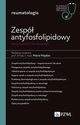 Zesp antyfosfolipidowy wielodyscyplinarnie. W gabinecie lekarza specjalisty. Reumatologia, Majdan Maria