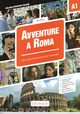 Avventure A Roma A1 Storia illustrata per studenti d'italiano, Telis Martin