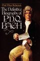 Definitive Biography of P.D.Q. Bach, Schickele Peter