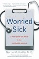 Worried Sick, Hadler Nortin M. M.D.