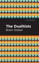 The Dualitists, Stoker Bram