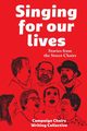 Singing for Our Lives, Writing Collective Campaign Choirs