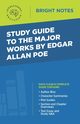 Study Guide to the Major Works by Edgar Allan Poe, Intelligent Education