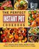 The Perfect Instant Pot Cookbook, Manfredi Walter