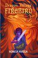 Dragon Village Firebird, Aveela Ronesa