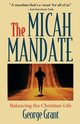 The Micah Mandate, Grant George