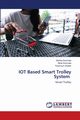 IOT Based Smart Trolley System, Sonmale Monika